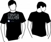 Camisa - Cerveja & Mulher